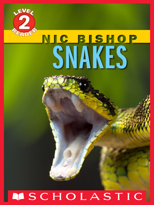 Title details for Snakes by Nic Bishop - Available